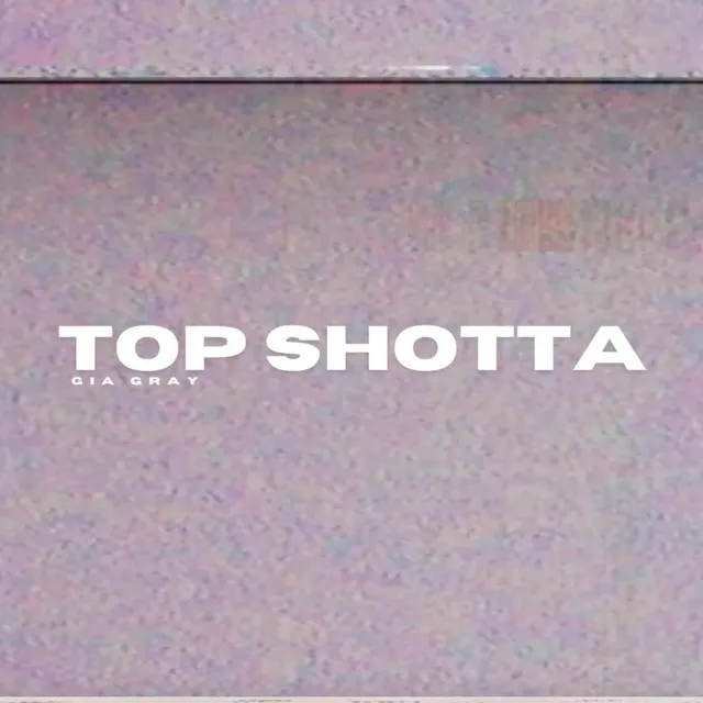 TOP SHOTTA