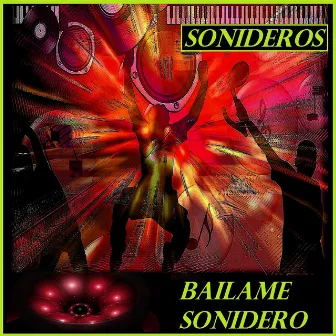 Bailame Sonidero by Sonideros