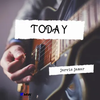 Today by Jarvis Jamar