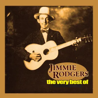 The Very Best Of by Jimmie Rodgers