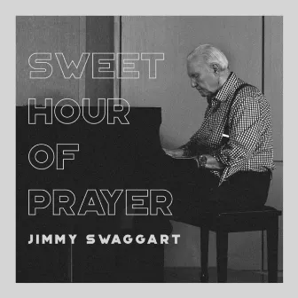 Sweet Hour of Prayer by Jimmy Swaggart