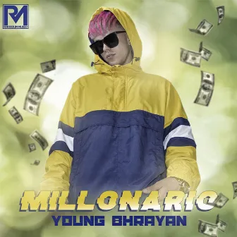 Millonario by Young Bhrayan