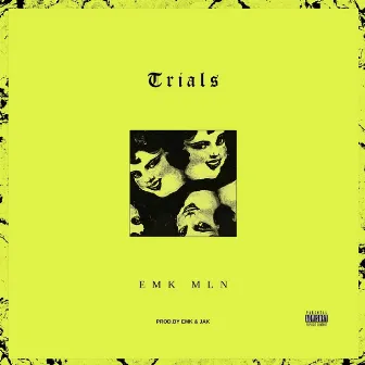 Trials by EMK MLN