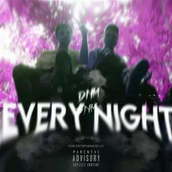 Every Night by DNM