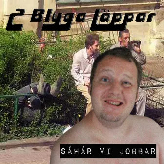 Såhär vi jobbar by 2 Blyga Läppar