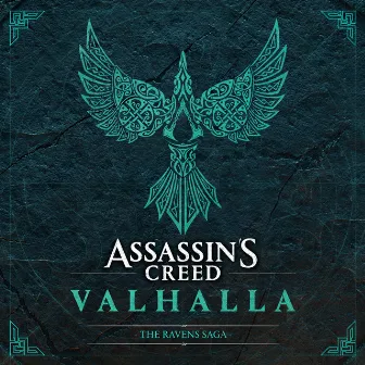 Assassin's Creed Valhalla: The Ravens Saga (Original Soundtrack) by Sarah Schachner