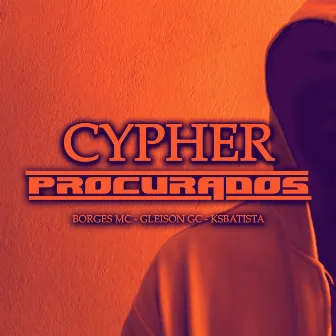 Cypher Procurados by Gleison GC