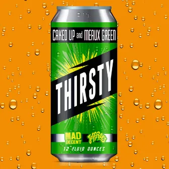 Thirsty by Meaux Green