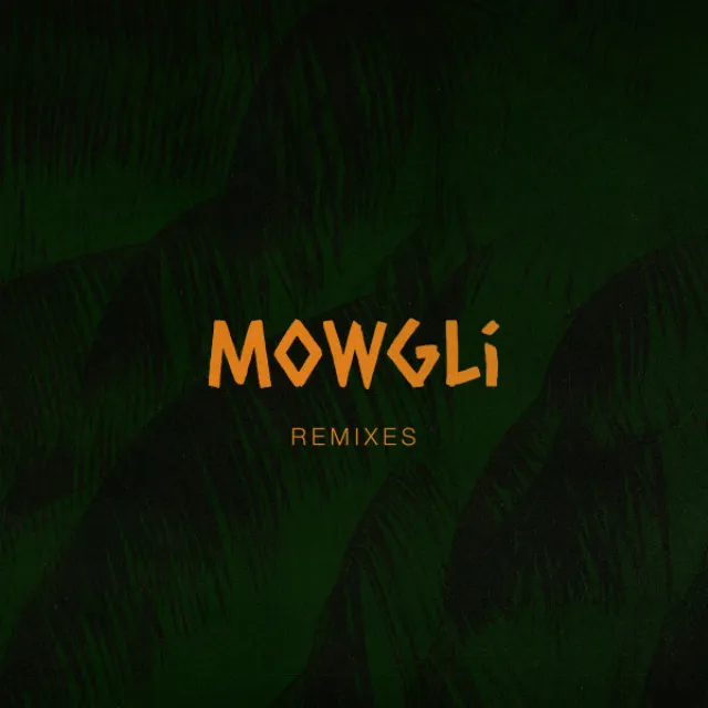 Mowgli - Atropolis Remix