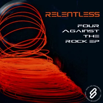 Four Against The Rock EP by Relentless