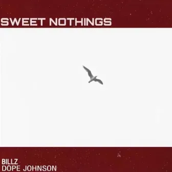 Sweet Nothing's by Dope Johnson