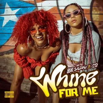 Whine for Me by Cita