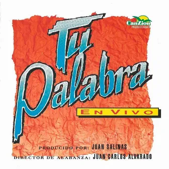 Tu palabra (En Vivo) by Juan Carlos Alvarado