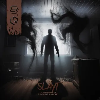 Sleepwalker / Moving Shadows by Slayt