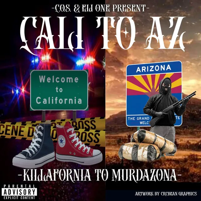 Cali To AZ (Killafornia To Murdazona)