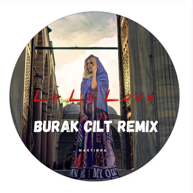 La La Love - Burak Cilt Remix