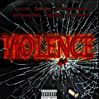 ViOLENCE by FL FASTLIFE