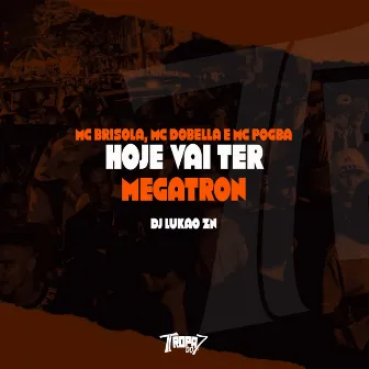 Hoje vai ter Megatron by DJ LUKAO ZN