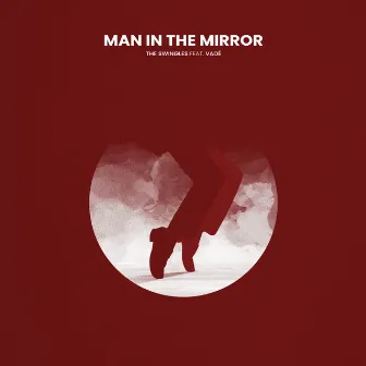 Man in the Mirror by The Swingles