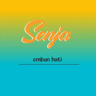 Embun Hati by Senja