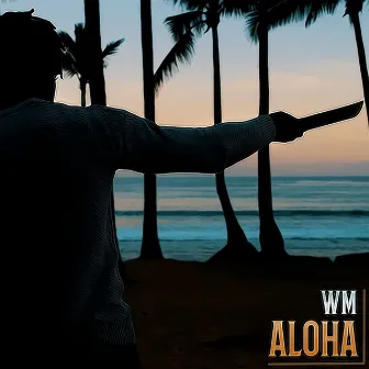 ALOHA by WM