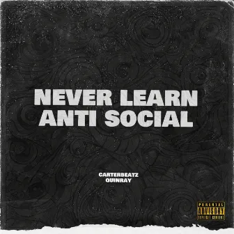 Never Learn / Anti-Social by Unknown Artist