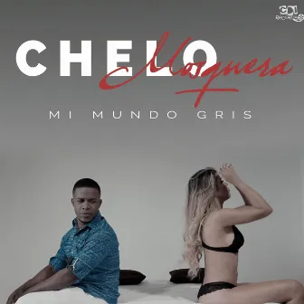 Mi Mundo Gris by Chelo Mosquera