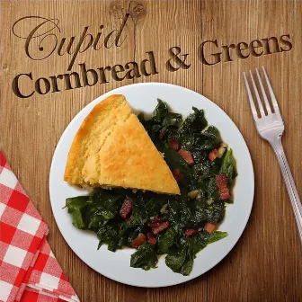 Cornbread and Greens by Cupid