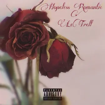 Hopeless Romantic by LeTrell