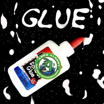 Glue by Adam Almony