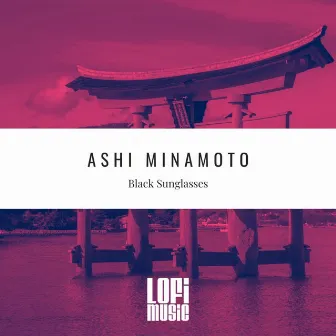 Black Sunglasses (Sunset Mix) by Ashi Minamoto