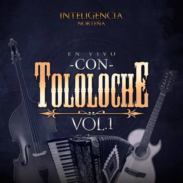 En Vivo Con Tololoche, Vol. 1