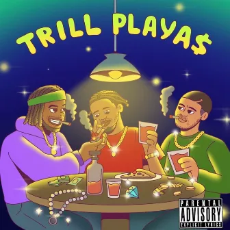 Trill Playa$ by Jaytona