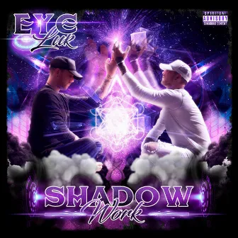 ShadowWork by Eye Luk