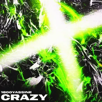 CRAZY by YASSINE