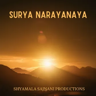 Surya Narayanaya by Shyamala Sajnani