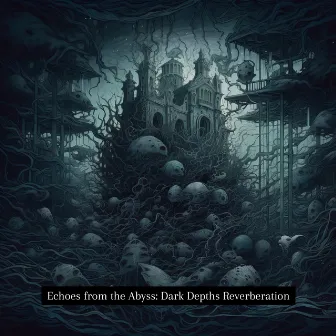 Echoes from the Abyss: Dark Depths Reverberation by Soft Soundscapes