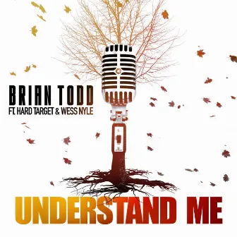 Understand Me by Brian Todd