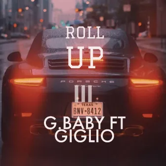 Roll Up by G.Baby