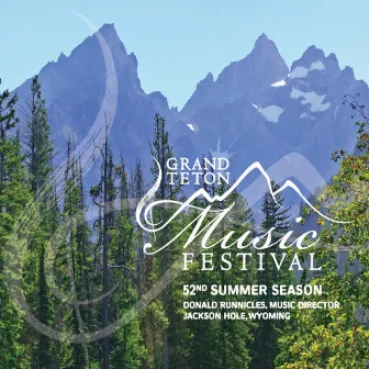 52nd Summer Season by Grand Teton Music Festival Orchestra