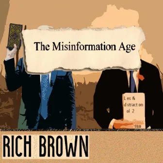 The Misinformation Age by Rich Brown