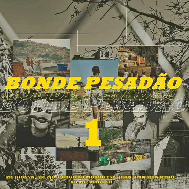 Bonde Pesadão 1