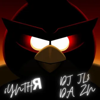 MAMA SOY UN ANGRY BIRD SLOWED by DJ JL3 DA ZN