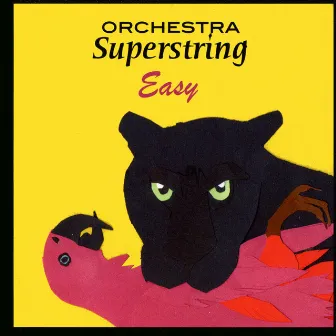 Easy by Orchestra Superstring