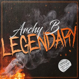 Legendary by Archy B