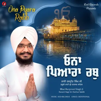 Ona Pyara Rabb by Bhai Harpreet Singh Ji