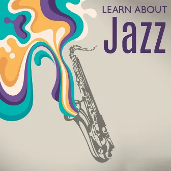 Learn About Jazz by 