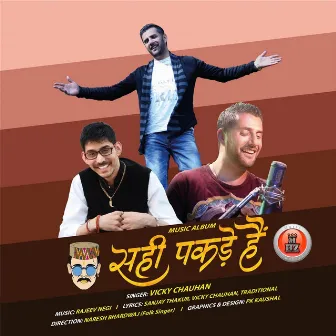 Sahi Pakde Hai - Single by Vicky Chauhan