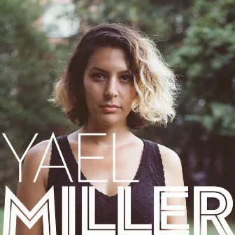 Yael Miller by Yael Miller