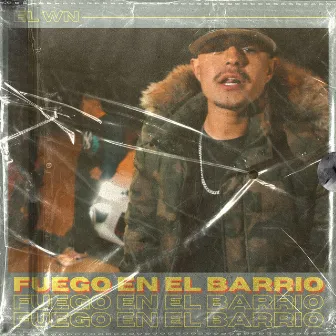 Fuego En El Barrio by El WN